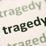 VIDEO: Couple’s Dog Walk Ends In Deadly Tragedy Close-up of the word 'tragedy' printed multiple times in varying shades