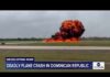 VIDEO: Star Pickup Turns Fatal — Two Pilots Killed 2 US pilots die after plane crashes in Dominican Republic
