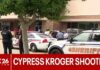 Grocery Aisle Turns War Zone Two shot inside Kroger store in Cypress, suspect detained