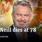 Sam Neill dies: A retrospective of an icon of cinema
